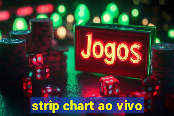 strip chart ao vivo